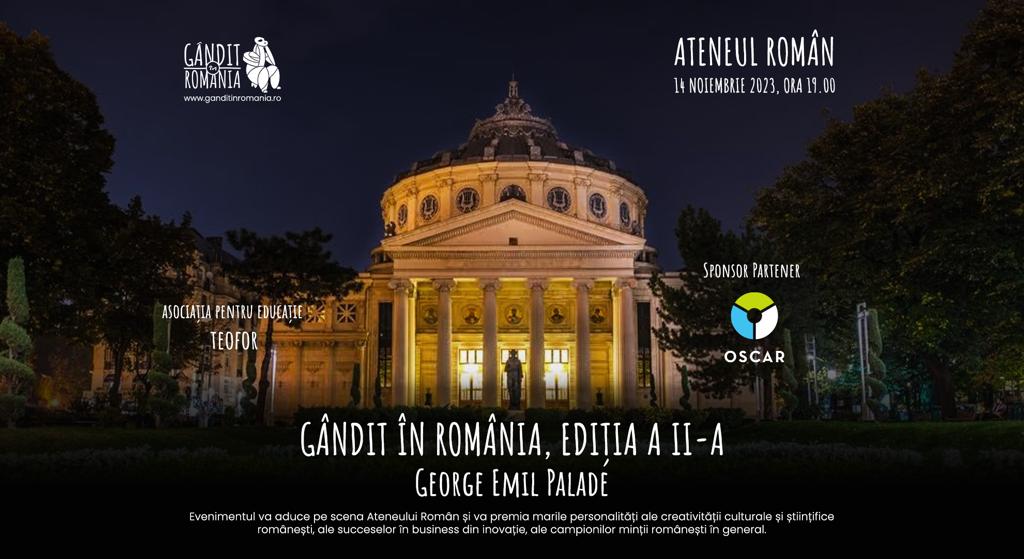 Pentru al doilea an consecutiv, Asociația pentru Educație Teofor, organizează cu susținerea OSCAR Downstream, evenimentul Gândit în România – George Emil Palade